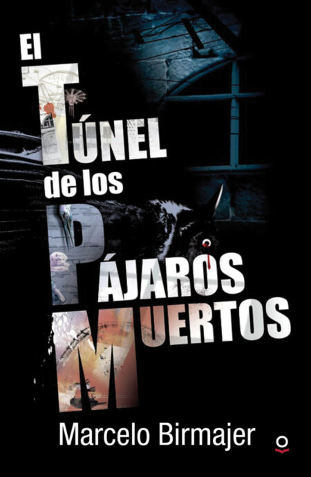 TUNEL DE LOS PAJAROS MUERTOS-LOQUELEO