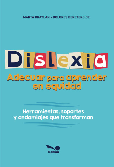 DISLEXIA. ADECUAR PARA APRENDER EN EQUIDAD