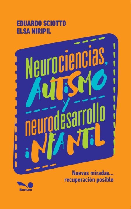 NEUROCIENCIAS, AUTISMO Y NEURODESARROLLO INFANTIL