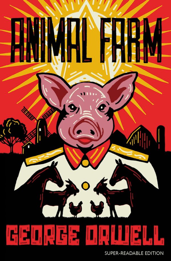 ANIMAL FARM - GEORGE ORWELL