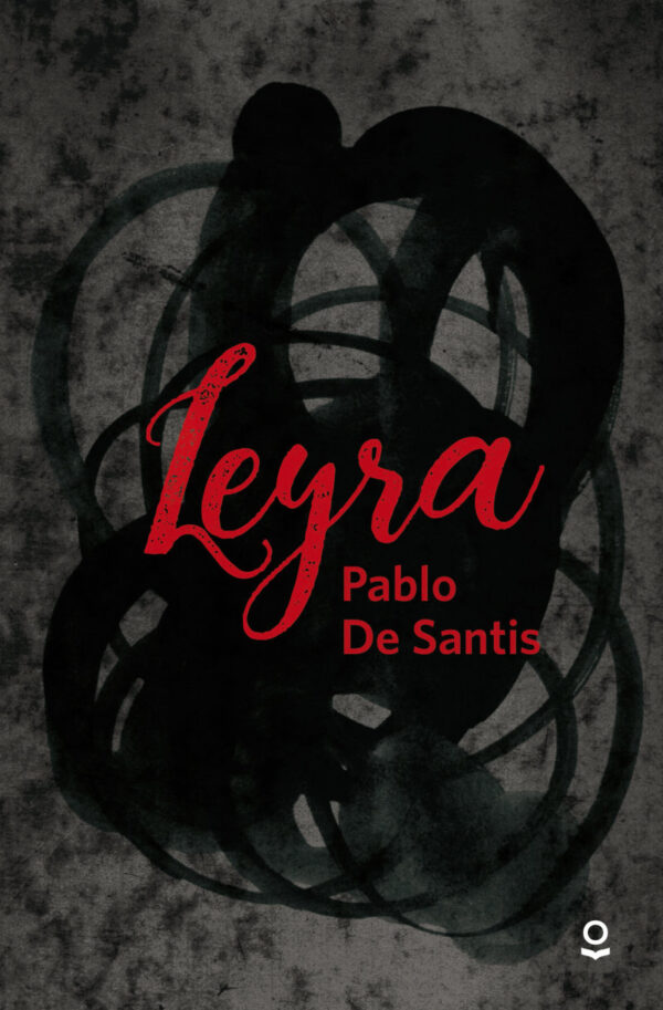 LEYRA - PABLO DE SANTIS - LOQUELO