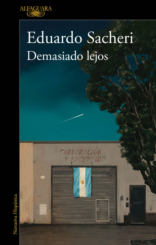 DEMASIADO LEJOS - SACHERI