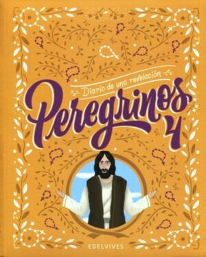 PEREGRINOS 4 - DIARIO DE UNA REVELACION