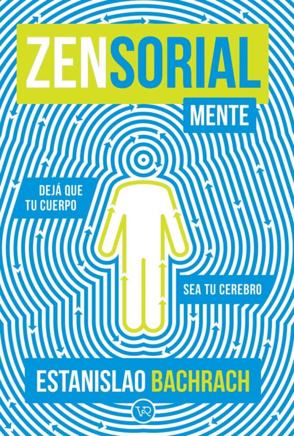 ZENSORIALMENTE - ESTANISLAO BACHRACH