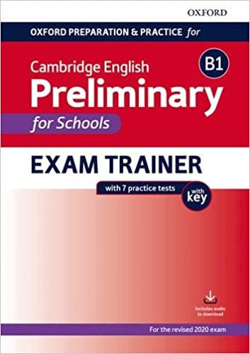 PRELIMINARY FOR SCHOOLS B1 EXAM TRAINER W/KEY