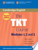 TKT COURSE,THE:MODULES 1,2 & 3 -2nd Edition