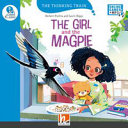 GIRL AND THE MAGPIE, THE - Helbling Thinking Train