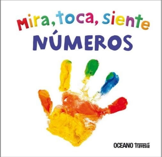 MIRA, TOCA, SIENTE NUMEROS