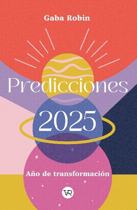 PREDICCIONES 2025 AÑO DE TRANSFORMACION