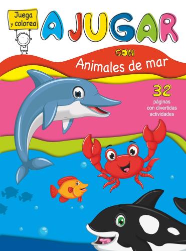JUEGA Y COLOREA - ANIMALES DE MAR
