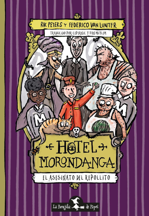 HOTEL MORONDANGA - EL ASESINO DEL REPOLLITO