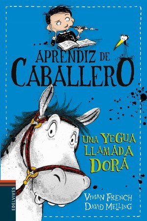 UNA LLEGUA LLAMADA DORA -APRENDIZ DE CABALLERO