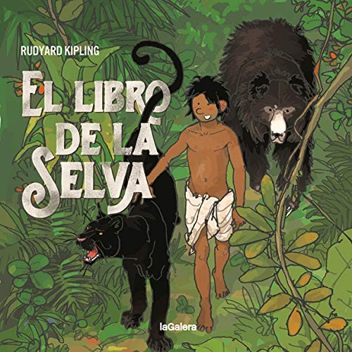 LIBRO DE LA SELVA, EL - LA GALERA