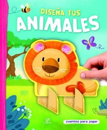 DISEÑA TUS ANIMALES - CUENTOS PARA JUGAR