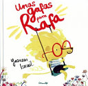 GAFAS PARA RAFA, UNAS