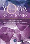 YOGA DE LAS RELACIONES, EL