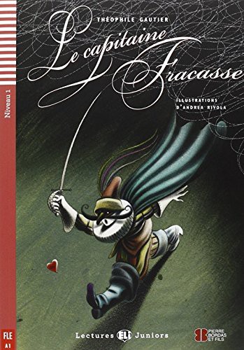 LE CAPITAINE FRACASSE (LECTURE ELI JUNIORS)