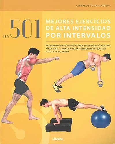 501 MEJORES EJERCICIOS DE ALTA INTENSIDAD POR INTE