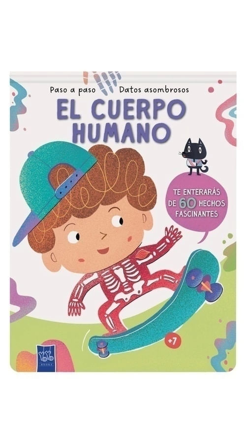 CUERPO HUMANO, EL - PASO A PASO - DATOS ASOMBROSOS