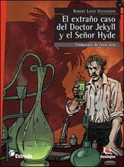 EXTRAÑO CASO DEL DOCTOR JEKYLL Y EL SEÑOR HYDE - A