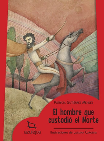 HOMBRE QUE CUSTODIO EL NORTE, EL -AZULEJOSROJO-