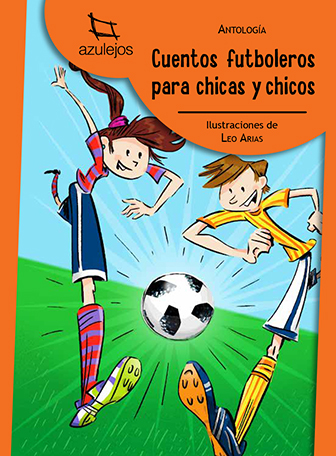 LICENCIA DIGITAL: CUENTOS FUTBOLEROS PARA CHICAS Y CHICOS