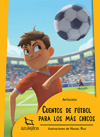 LICENCIA DIGITAL: CUENTOS DE FUTBOL PARA LOS MAS CHICOS
