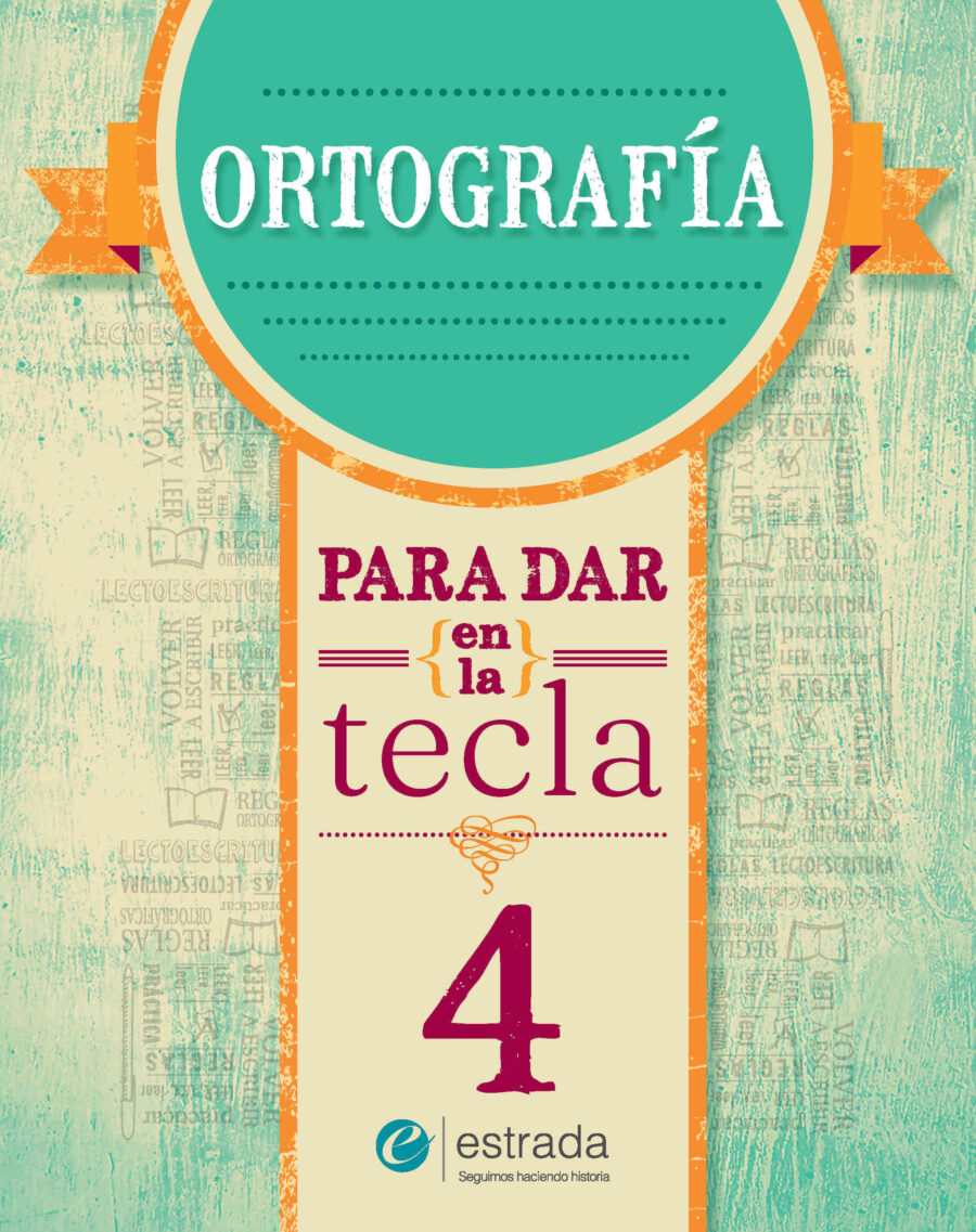 LICENCIA DIGITAL: ORTOGRAFIA 4 DAR EN LA TECLA Nueva Edicion