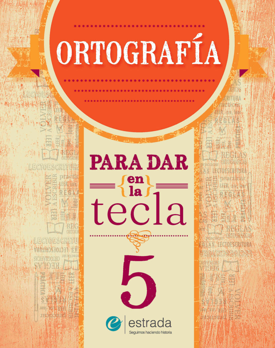 LICENCIA DIGITAL: ORTOGRAFIA 5 DAR EN LA TECLA Nueva Edicion