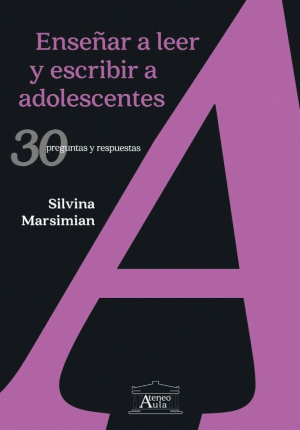 ENSEÑAR A LEER Y ESCRIBIR A ADOLESCENTES: 30 PREGU