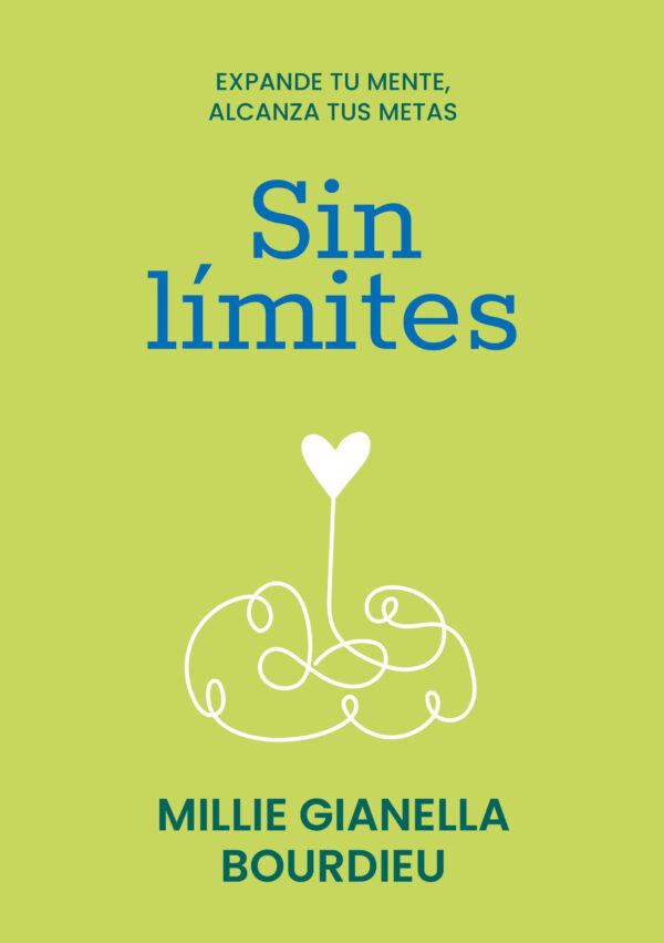 SIN LIMITES - EXPANDE TU MENTE ALCANZA TUS METAS