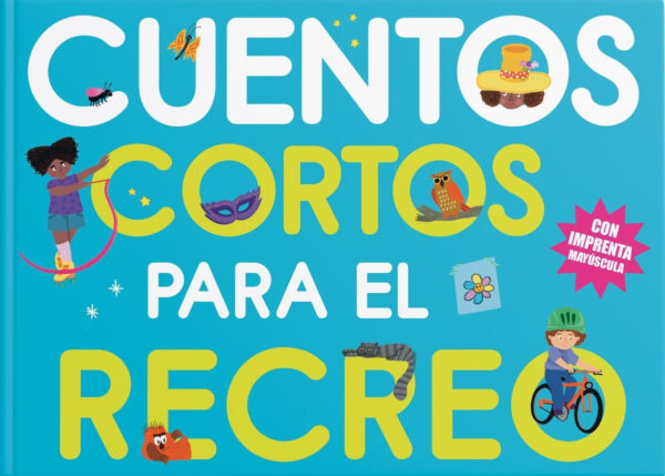 CUENTOS CORTOS PARA EL RECREO