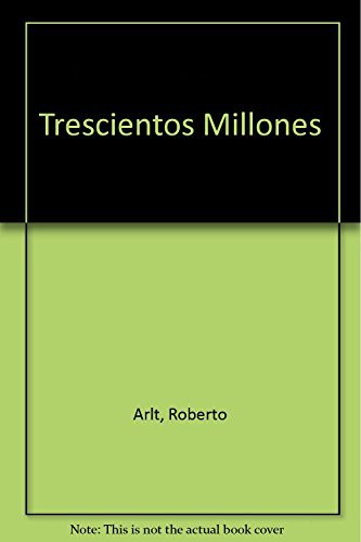 TRESCIENTOS MILLONES