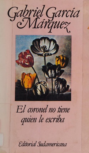 CORONEL NO TIENE QUIEN LE ESCRIBA