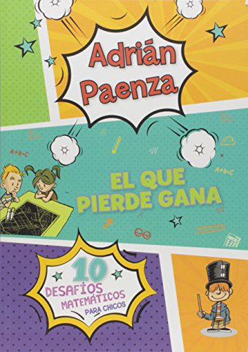 EL QUE PIERDE GANA - 10 DESAFIOS MATEMATICOS PAR