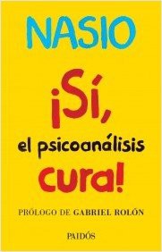 SI EL PSICOANALISIS CURA