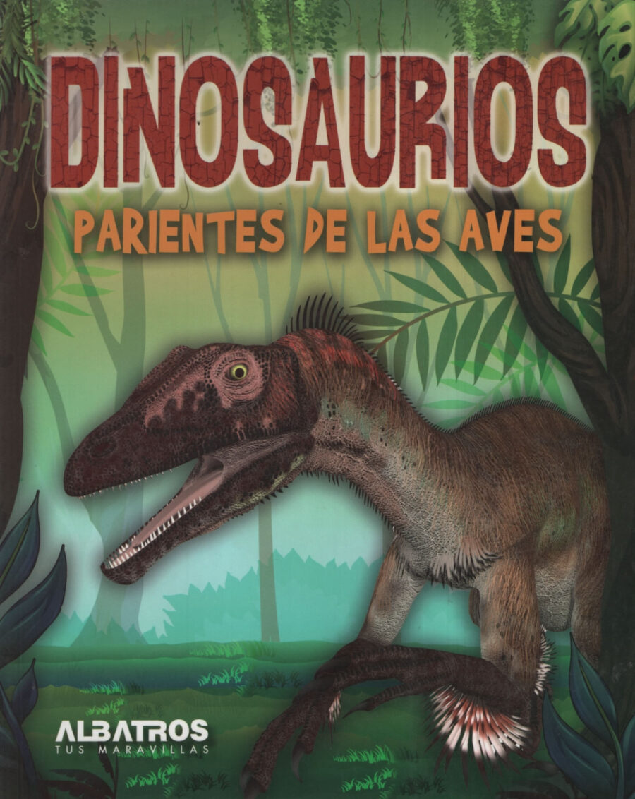 DINOSAURIO PARIENTES DE LAS AVES