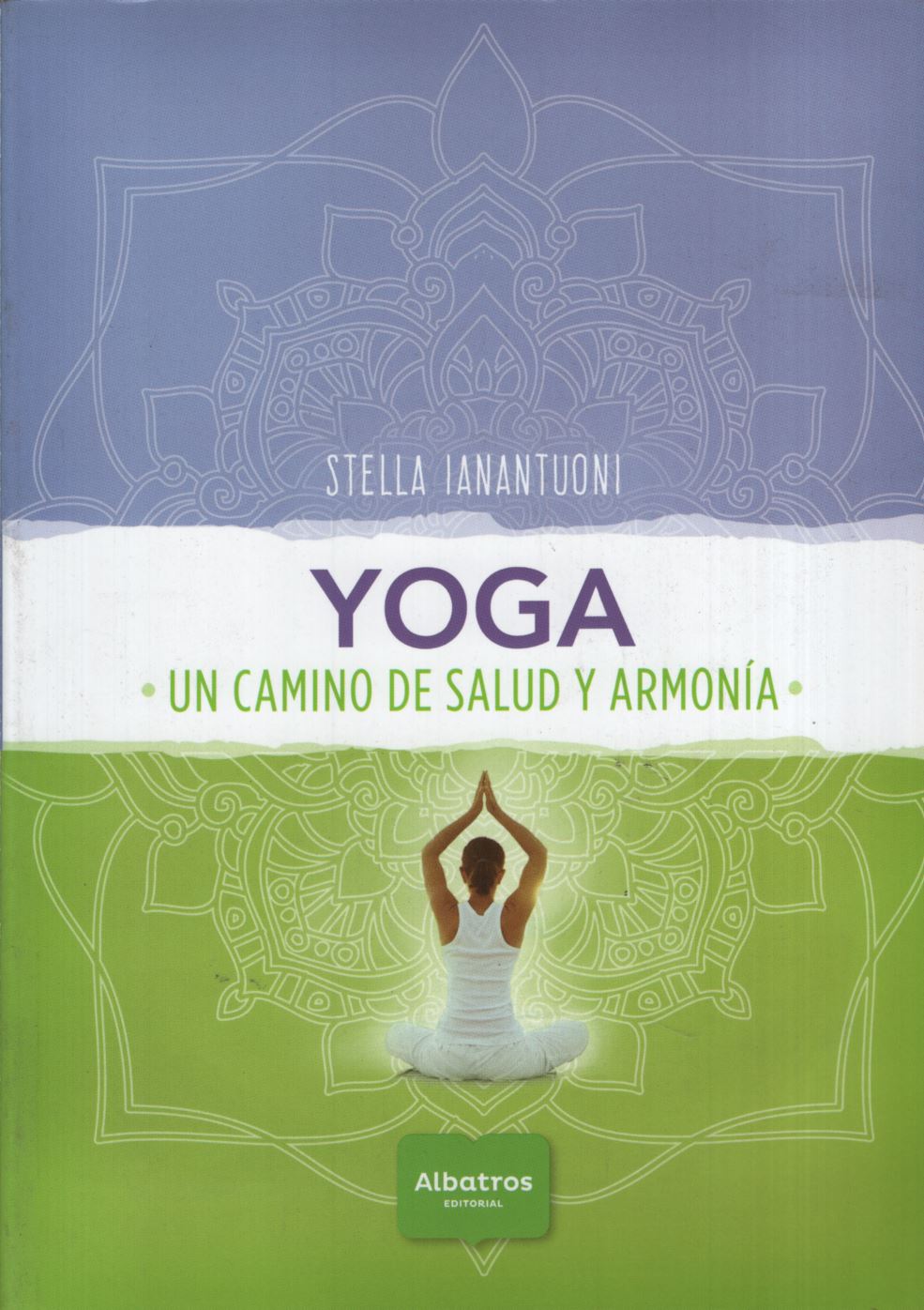 YOGA, UN CAMINO DE SALUD Y ARMONIA