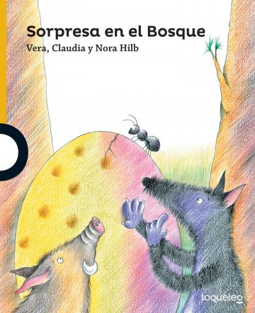 SORPRESA EN EL BOSQUE - LOQUELEO