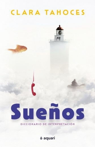 SUEÑOS - DICCIONARIO DE INTERPRETACION