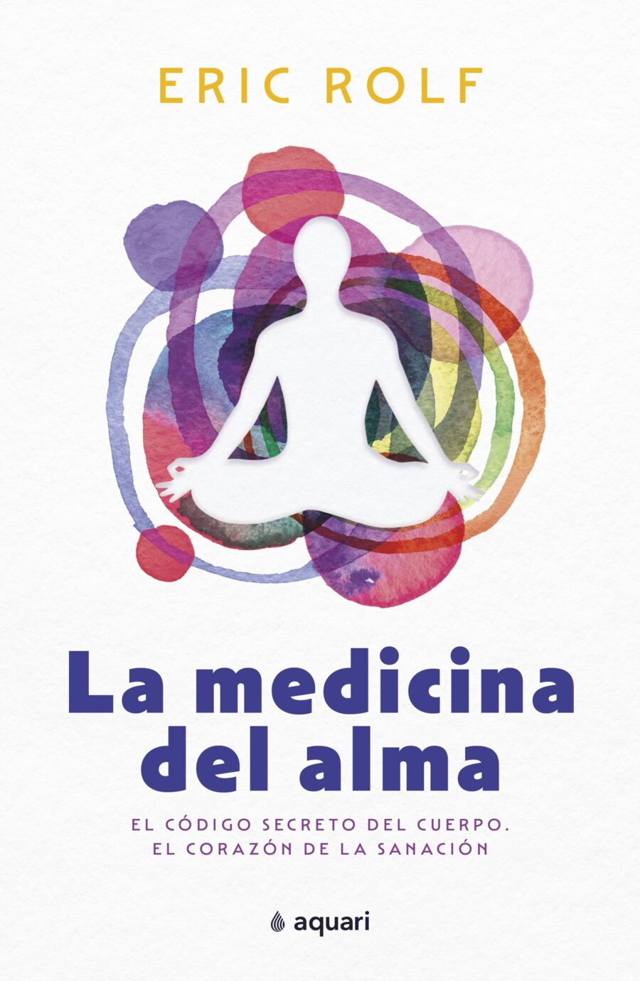 MEDICINA DEL ALMA, LA