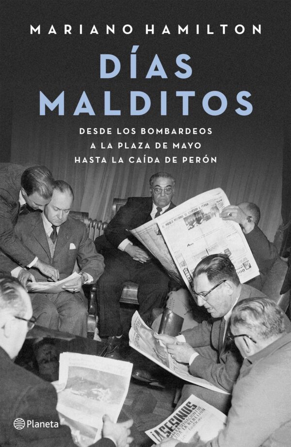 DIAS MALDITOS - DESDE LOS BOMBARDEOS A LA PLAZA DE