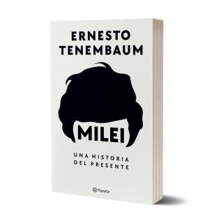 MILEI - UNA HISTORIA DEL PRESENTE