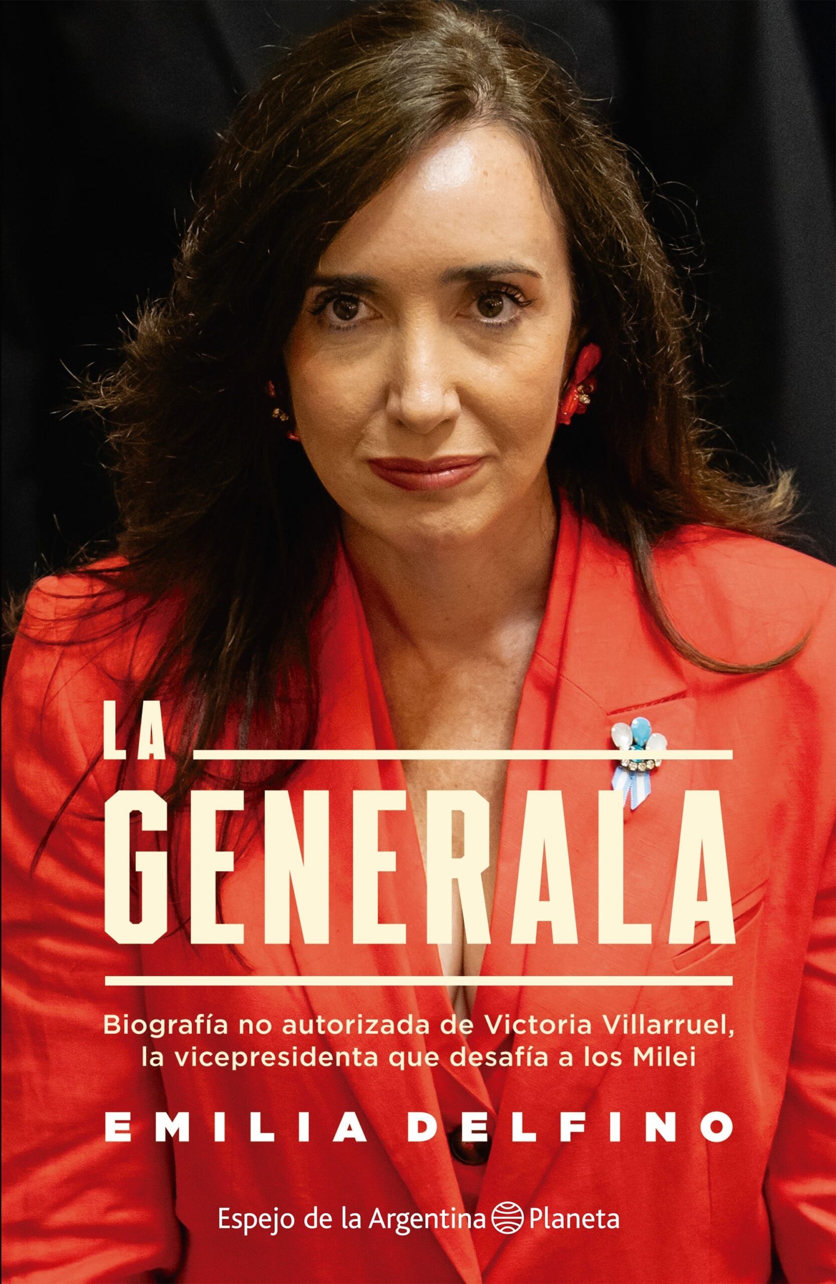GENERALA, LA - BIOGRAFIA NO AUTORIZADA DE VICTORIA