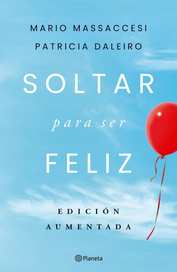 SOLTAR PARA SER FELIZ - ED. AUMENTADA