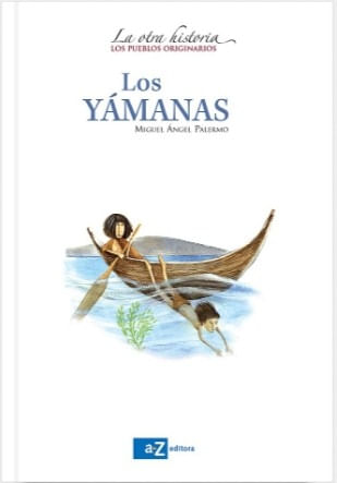 YAMANAS (LA OTRA HISTORIA)
