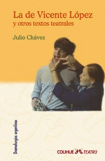 LA DE VICENTE LOPEZ Y OTROS TEXTOS TEATRALES