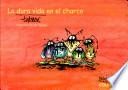 DURA VIDA EN EL CHARCO