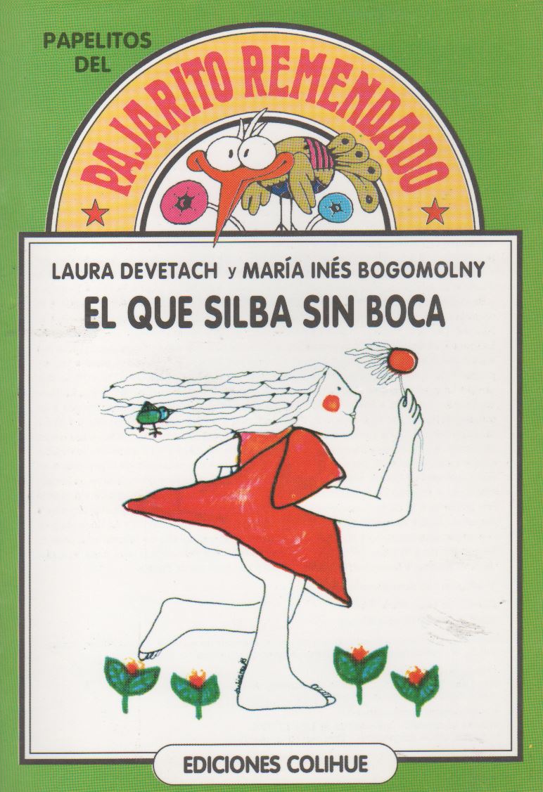 EL QUE SILBA SIN BOCA - PAJARITO REMENDADO