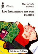 HERMANOS NO SON CUENTO, LOS - COLIHUE